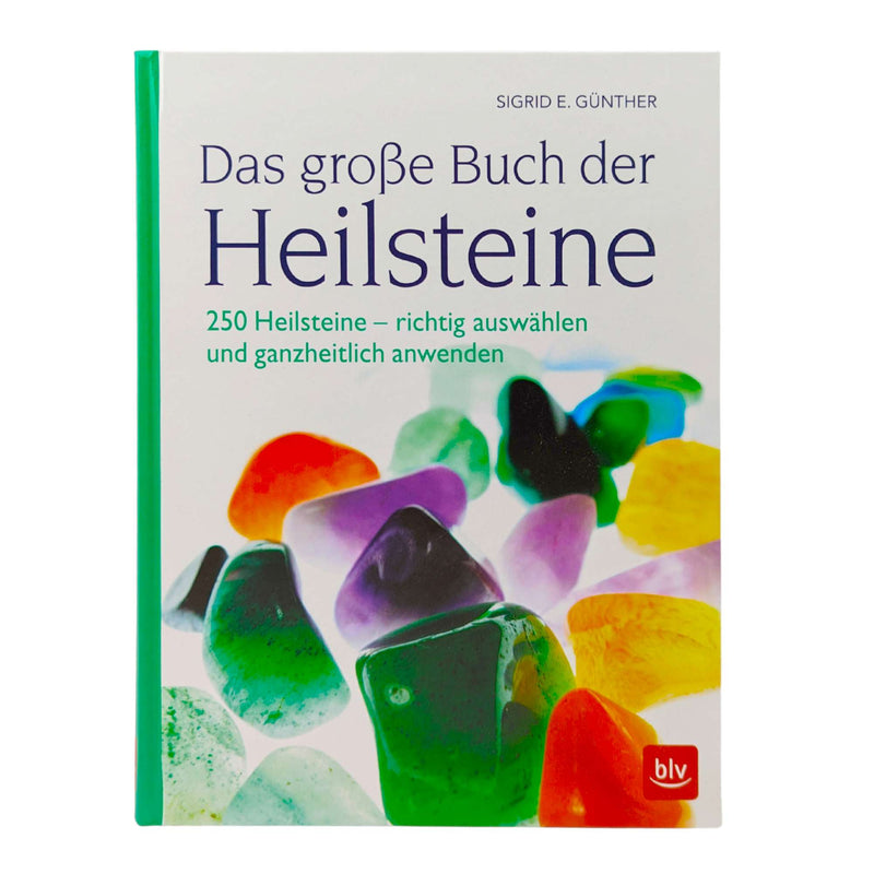Das große Buch der Heilsteine von Sigrid E. Günther