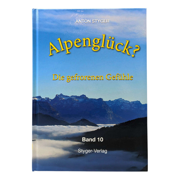 Experiences with the intermediate worlds - Volume 10 Alpenglück
