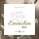 Linda Giese Audio-Download Geführte Meditation (2/4). Deine Reise in Dein Erwachen [Download]