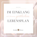 Linda Giese Audio-Download Geführte Meditation. Im Einklang mit deinem göttlichen Lebensplan [Download]
